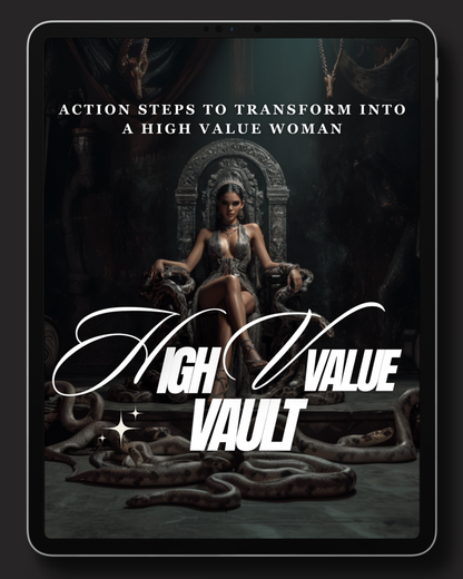 High Value Vault: Action Steps To Transform Into A High Value Woman